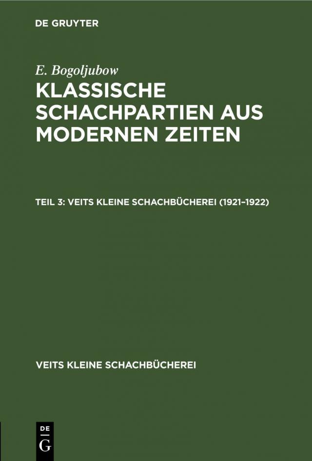 E. Bogoljubow: Klassische Schachpartien aus modernen Zeiten / 1921–1922