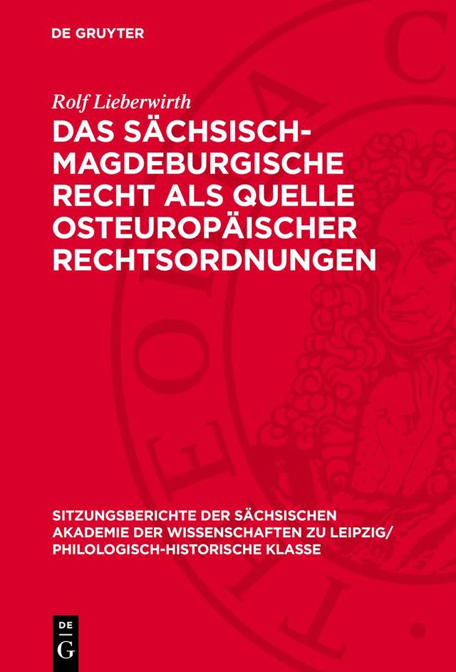 Das sächsisch-magdeburgische Recht als Quelle osteuropäischer Rechtsordnungen