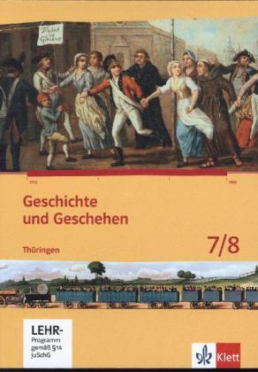 Geschichte und Geschehen 7/8. Ausgabe Thüringen Gymnasium