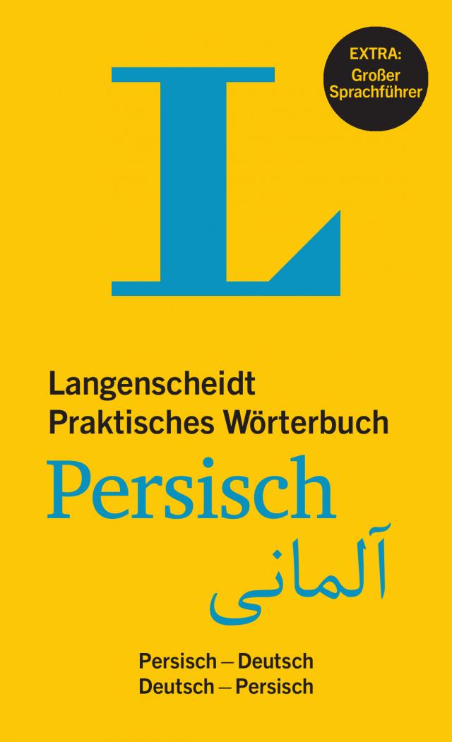 Langenscheidt Praktisches Wörterbuch Persisch (Farsi und Dari) Persisch-Deutsch, Deutsch-Persisch. Rund 25.000 Stichwörter und Wendungen. Mit Online-Anbindung. Kartoniert.