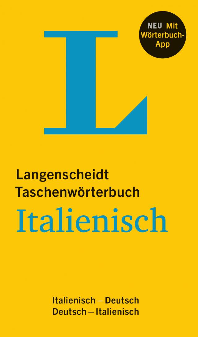 Langenscheidt Taschenwörterbuch Italienisch Italienisch-Deutsch, Deutsch-Italienisch. Rund 130.000 Stichwörter & Wendungen. Mit App. Kartoniert.