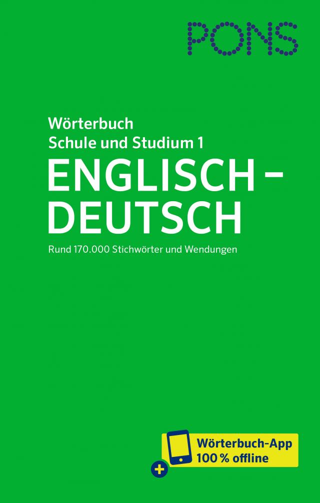 PONS Wörterbuch für Schule und Studium Englisch, Band 1 Englisch-Deutsch, m.  Buch, m.  Online-Zugang. Bd.1