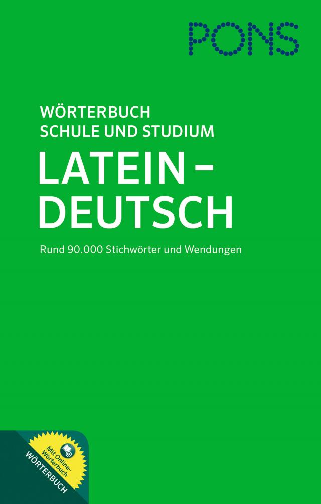 PONS Wörterbuch Schule und Studium Latein-Deutsch|Mit Online-Wörterbuch. 13.01.2016. Gebunden.