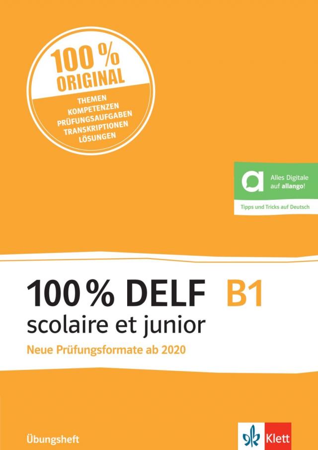 100% DELF B1 scolaire et junior - Neue Prüfungsformate ab 2020
