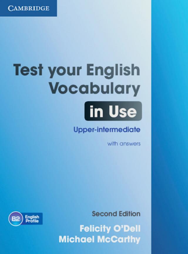 Test Your English Vocabulary in Use: Upper-intermediate Second edition
