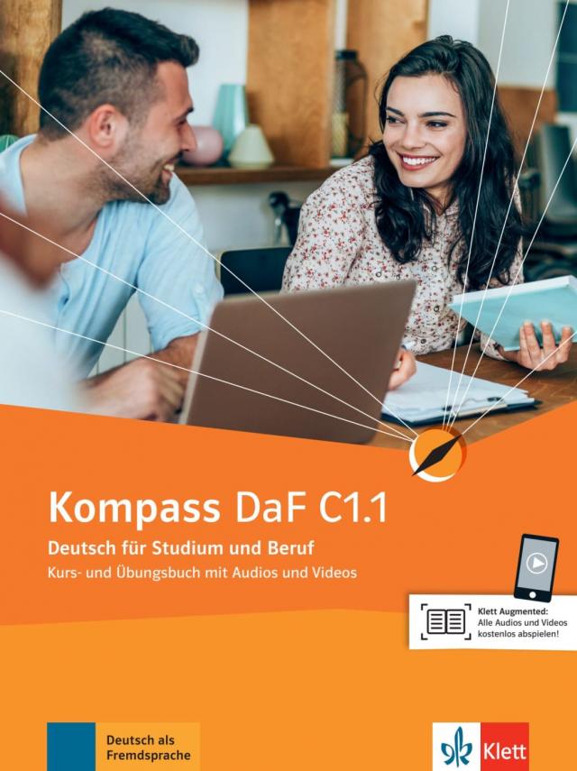 Kompass DaF C1.1|Deutsch für Studium und Beruf. Kurs- und Übungsbuch mit Audios und Videos. 26.04.2021. Paperback / softback.