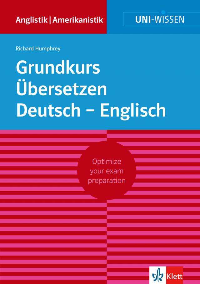 Uni-Wissen Grundkurs Übersetzen Deutsch - Englisch
