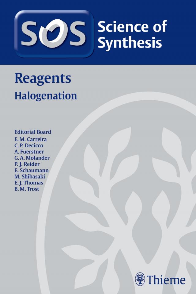 Science of Synthesis Reagents: Halogenation