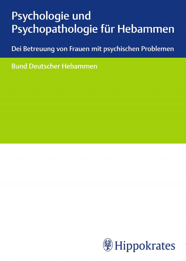Psychologie und Psychopathologie für Hebammen