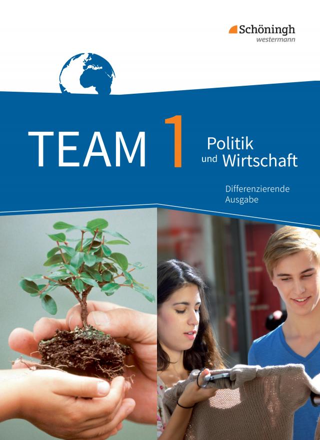 TEAM - Arbeitsbücher für Politik und Wirtschaft - Differenzierende Ausgabe Nordrhein-Westfalen – Ausgabe 2017