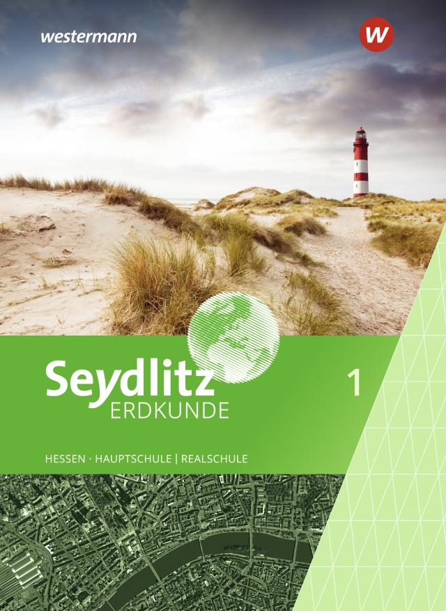 Seydlitz Erdkunde - Ausgabe 2019 für Haupt- und Realschulen in Hessen