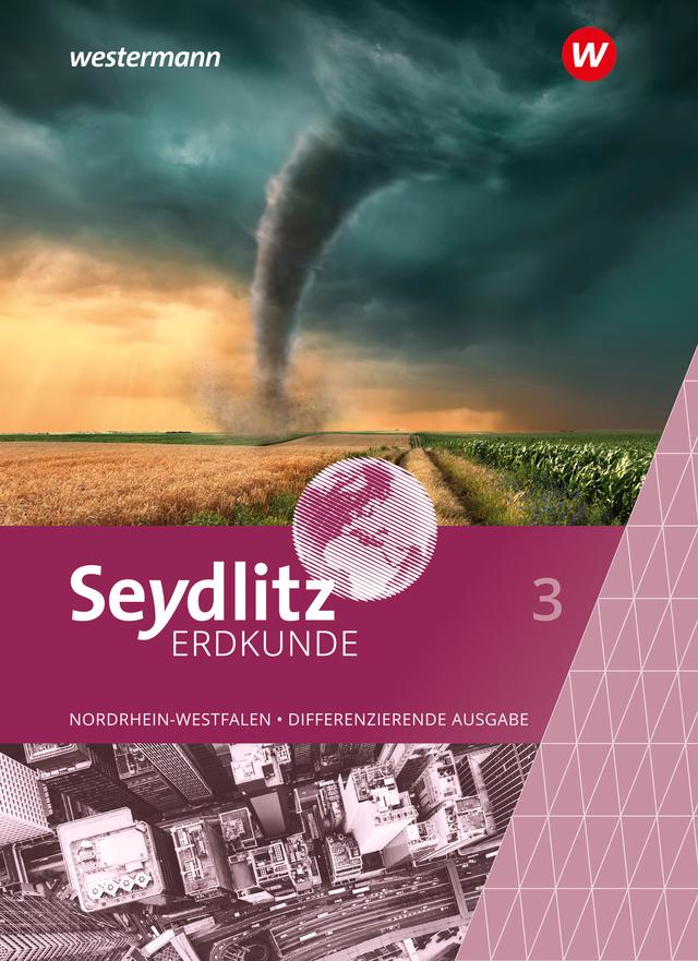 Seydlitz Erdkunde - Differenzierende Ausgabe 2021 für Nordrhein-Westfalen