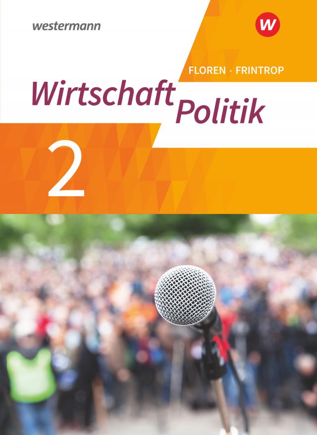 Wirtschaft - Politik - Arbeitsbücher für Gymnasien (G9) in Nordrhein-Westfalen - Neubearbeitung