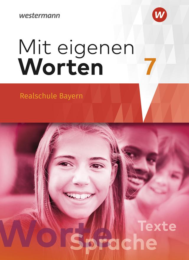 Mit eigenen Worten - Sprachbuch für bayerische Realschulen Ausgabe 2016