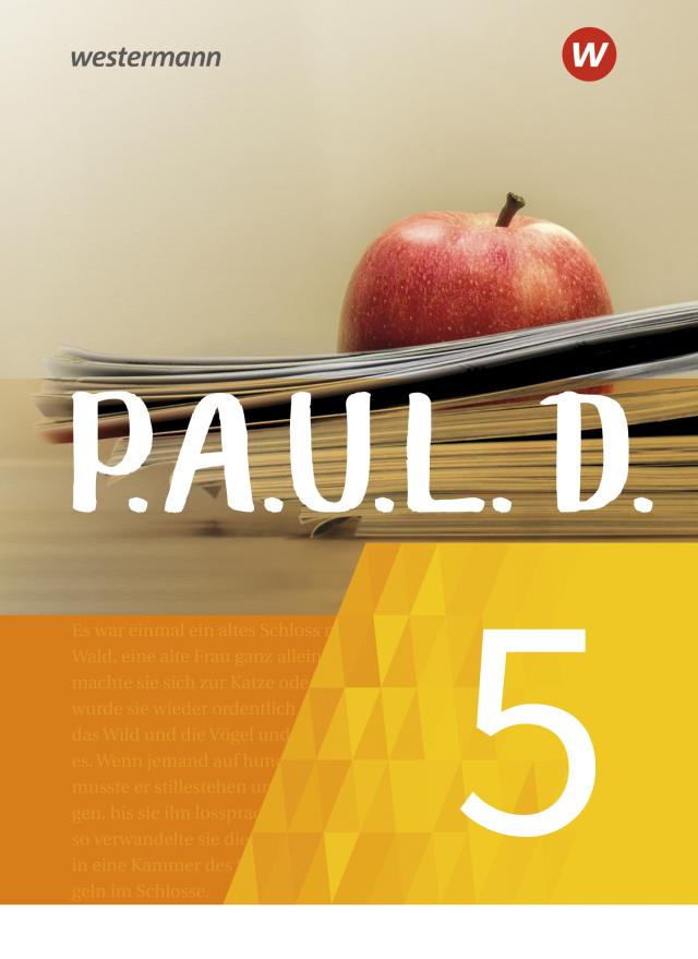 P.A.U.L. D. - Persönliches Arbeits- und Lesebuch Deutsch - Für Gymnasien und Gesamtschulen - Neubearbeitung, m. 1 Beilage