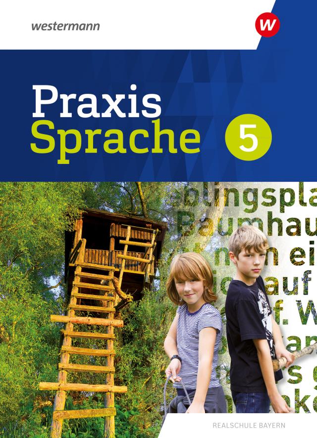 Praxis Sprache - Ausgabe 2024 für Realschulen in Bayern