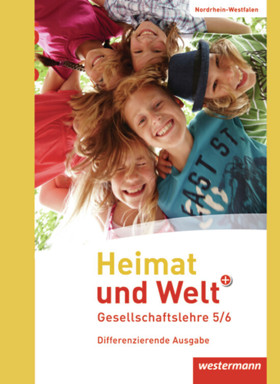 Heimat und Welt PLUS - Ausgabe 2013 für Sekundarschulen in Nordrhein-Westfalen