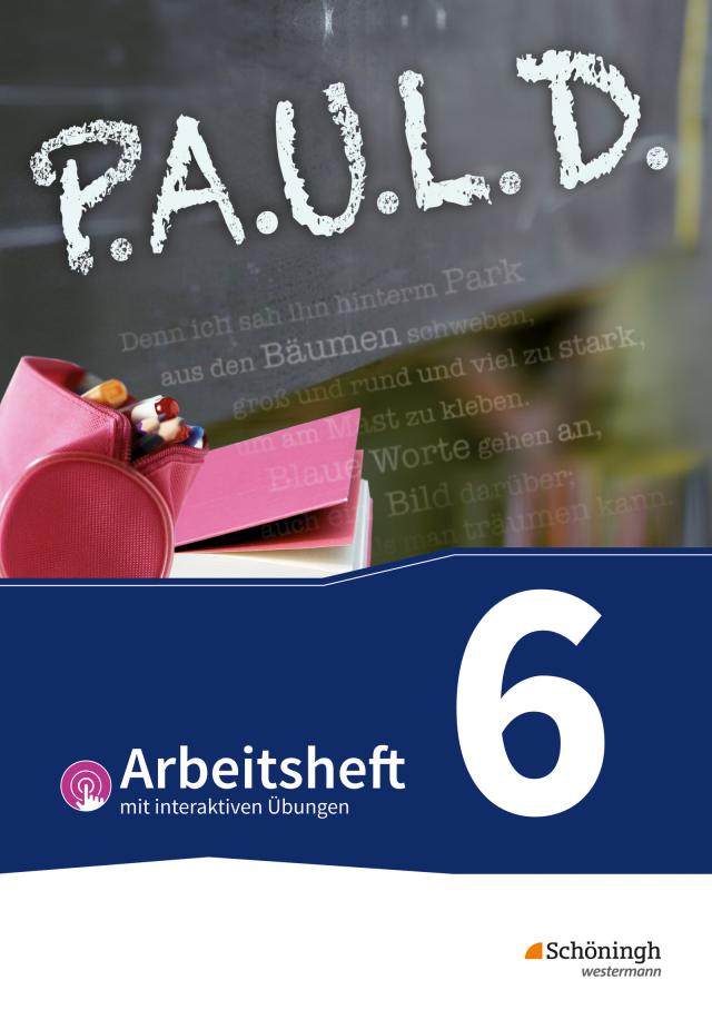 P.A.U.L. D. - Persönliches Arbeits- und Lesebuch Deutsch - Für Gymnasien und Gesamtschulen - Bisherige Ausgabe