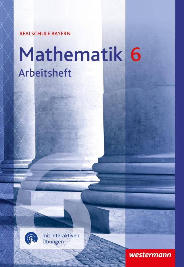 Mathematik - Ausgabe 2016 für Realschulen in Bayern