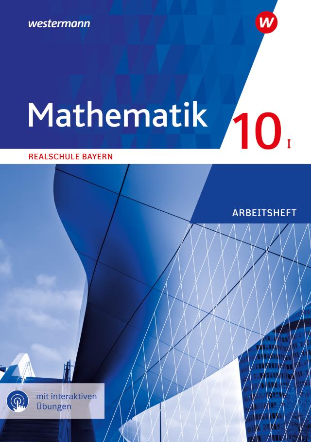 Mathematik - Ausgabe 2016 für Realschulen in Bayern, m. 1 Buch