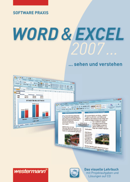 Word & Excel 2007. . . sehen und verstehen, m. CD-ROM