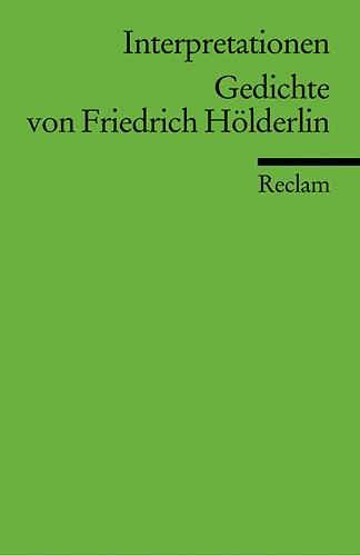 Interpretationen: Gedichte von Friedrich Hölderlin