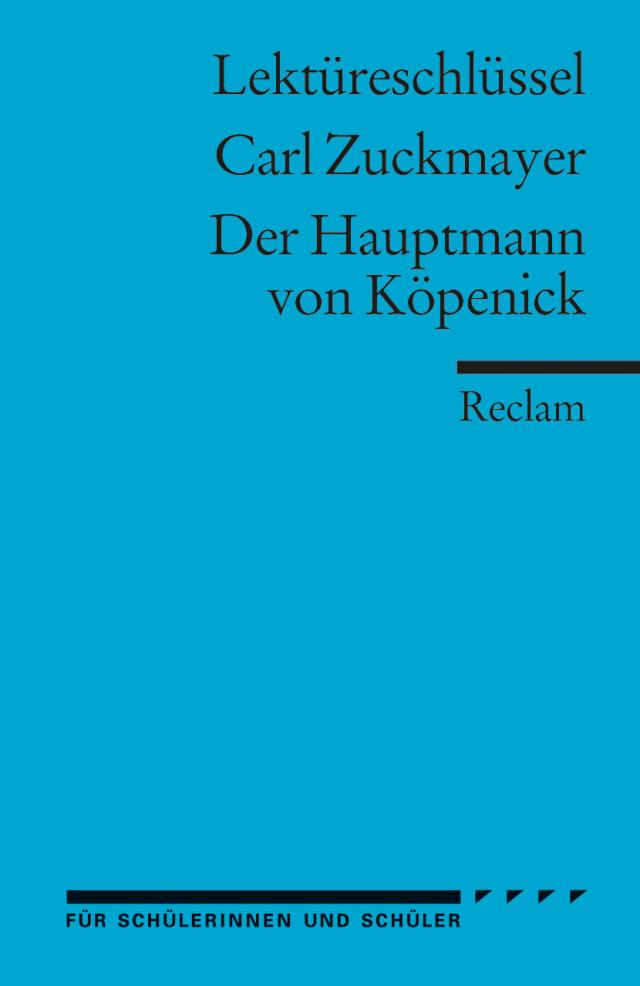 Lektüreschlüssel Carl Zuckmayer 'Der Hauptmann von Köpenick' Kartoniert.
