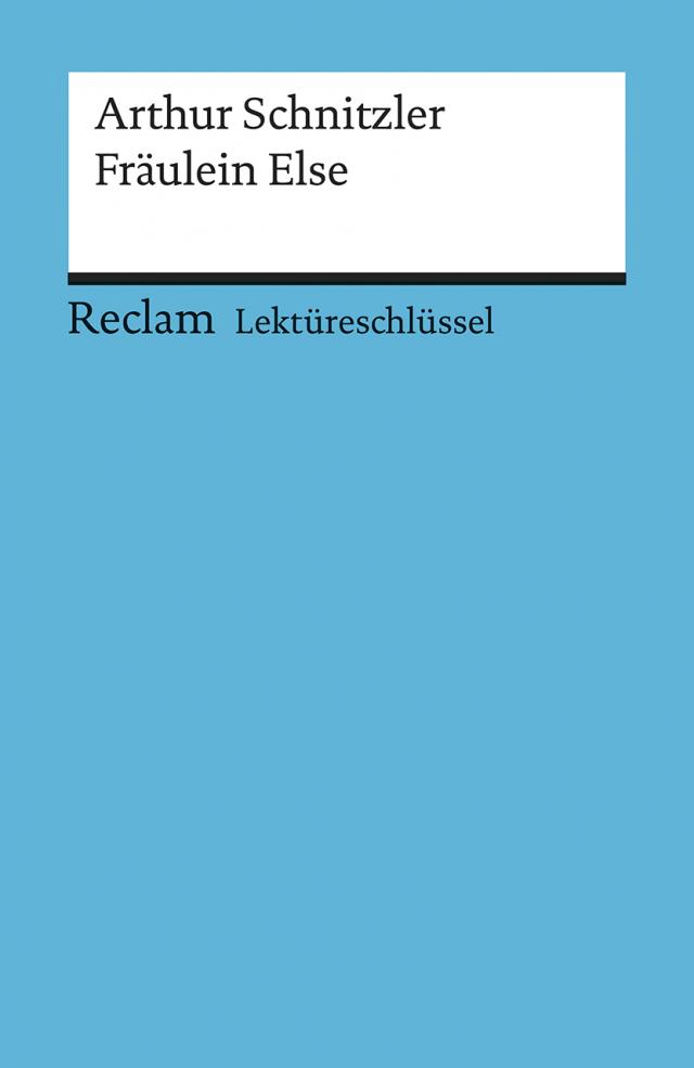 Lektüreschlüssel Arthur Schnitzler 'Fräulein Else'