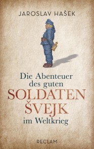 Die Abenteuer des guten Soldaten Švejk im Weltkrieg Reclam Taschenbuch  