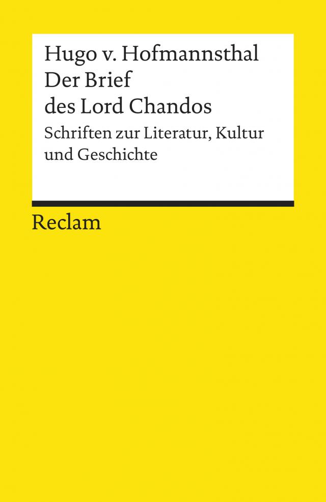 Der Brief des Lord Chandos. Schriften zur Literatur, Kultur und Geschichte