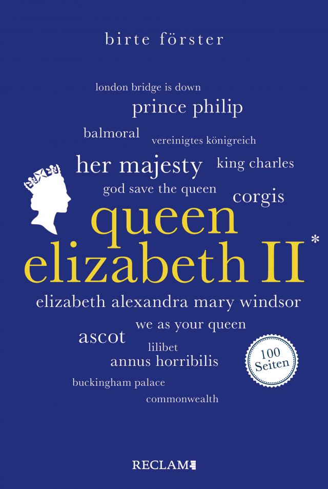 Queen Elizabeth II. 100 Seiten