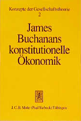 James Buchanans konstitutionelle Ökonomik