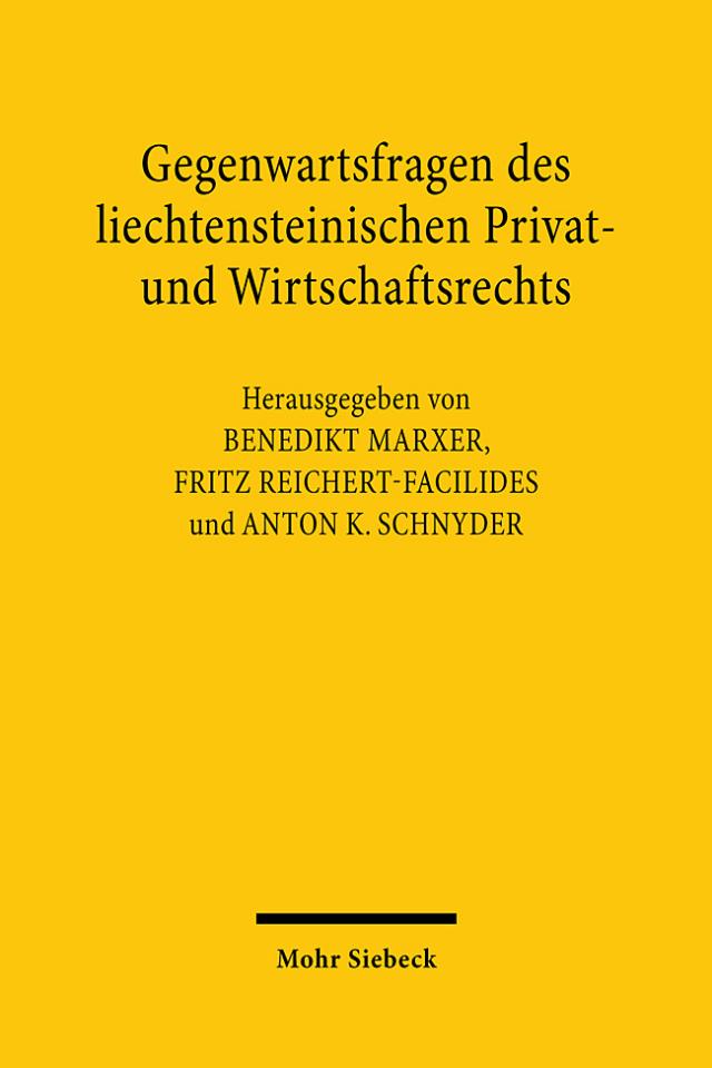 Gegenwartsfragen des liechtensteinischen Privat- und Wirtschaftsrechts