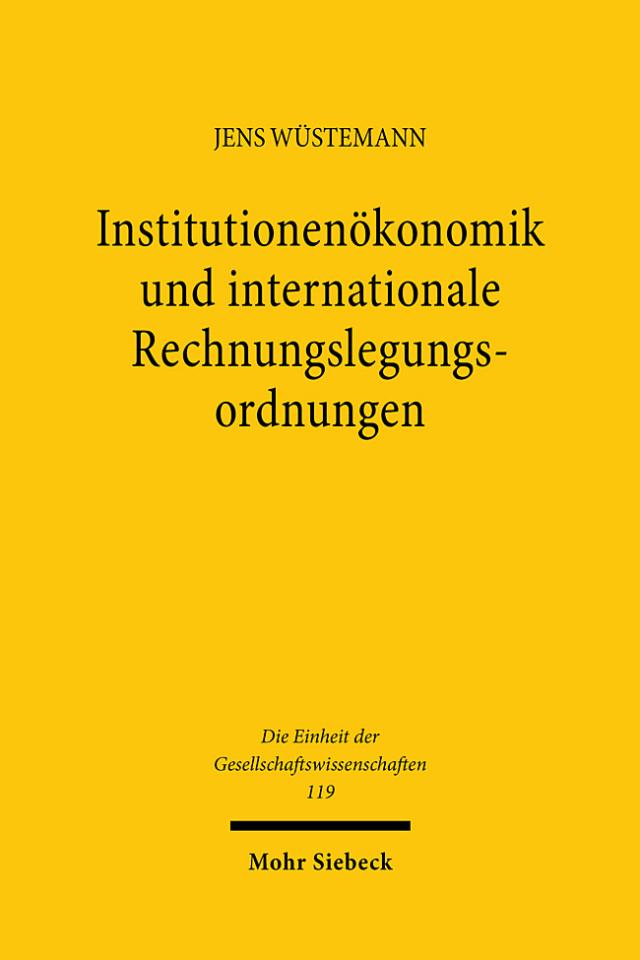 Institutionenökonomik und internationale Rechnungslegungsordnungen
