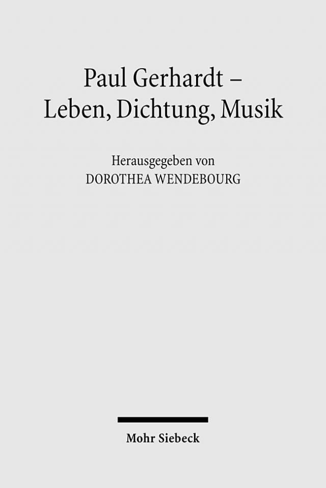 Paul Gerhardt - Dichtung, Theologie, Musik