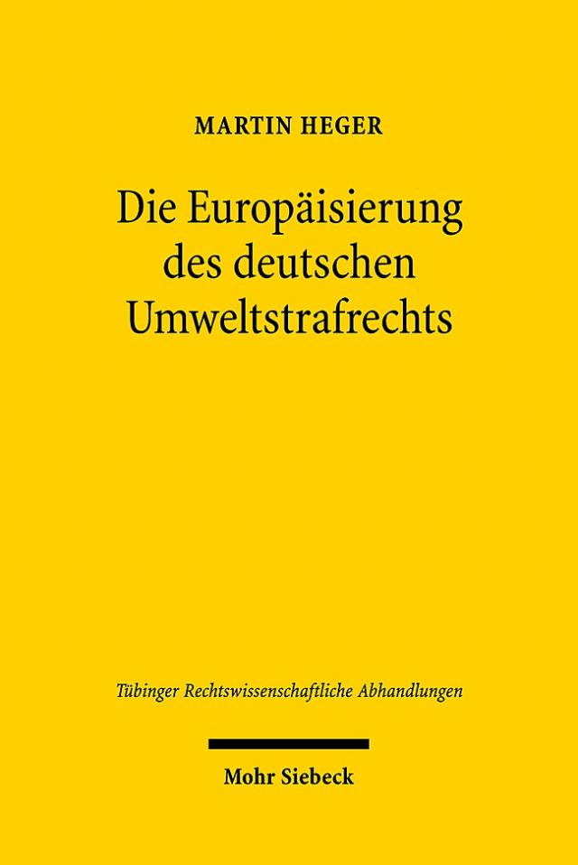 Die Europäisierung des deutschen Umweltstrafrechts