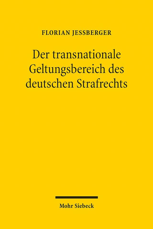 Der transnationale Geltungsbereich des deutschen Strafrechts