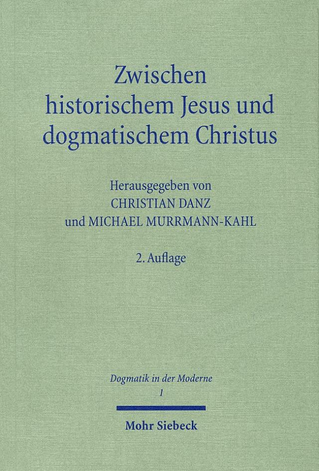 Zwischen historischem Jesus und dogmatischem Christus