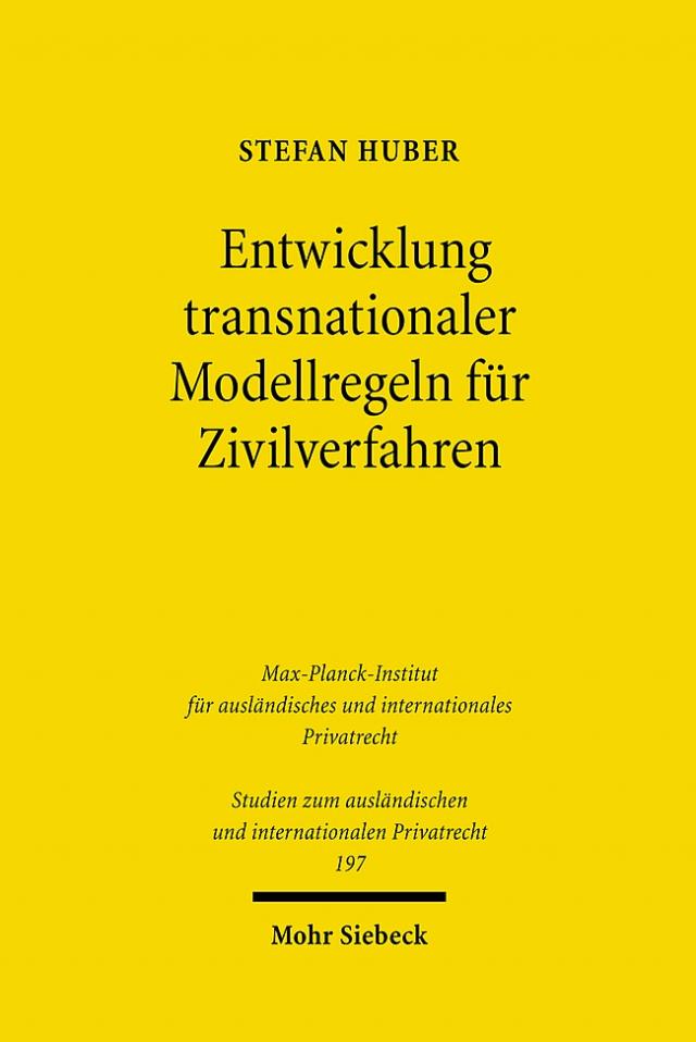 Entwicklung transnationaler Modellregeln für Zivilverfahren