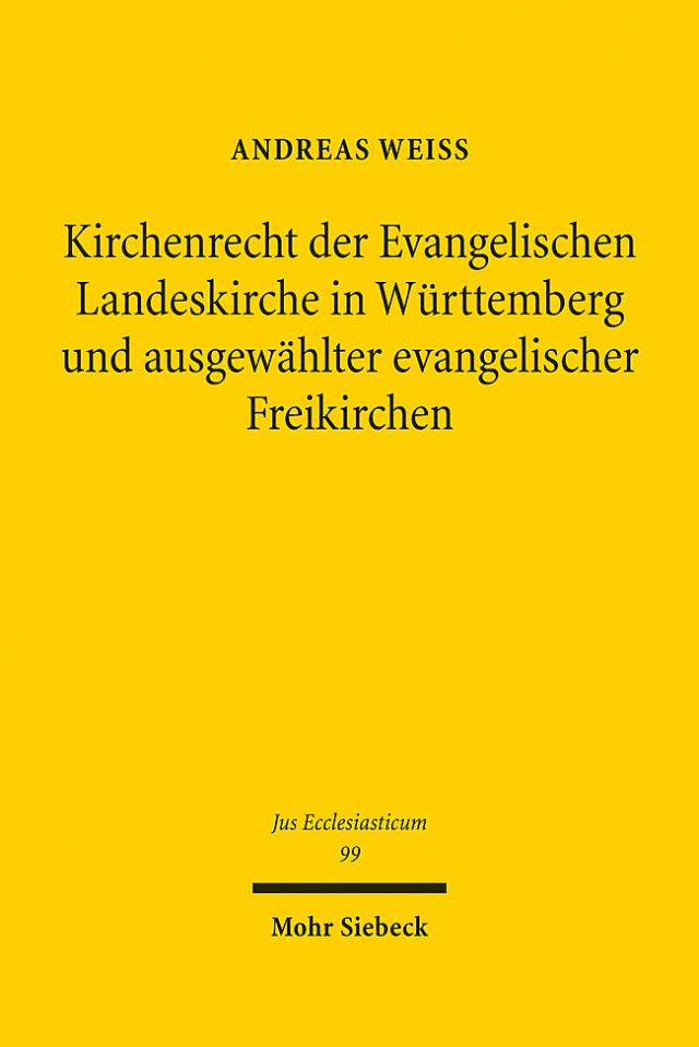 Kirchenrecht der Evangelischen Landeskirche in Württemberg und ausgewählter evangelischer Freikirchen
