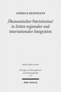 'Ökonomischer Patriotismus' in Zeiten regionaler und internationaler Integration