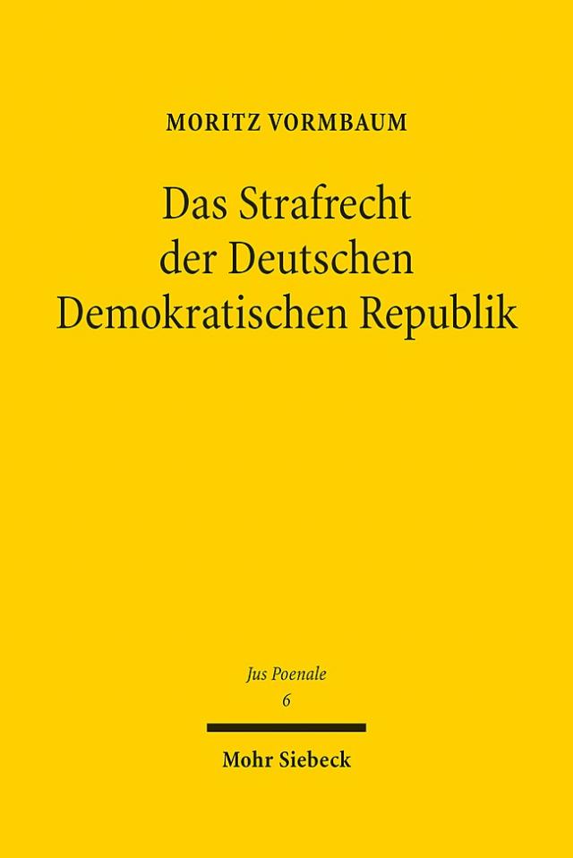 Das Strafrecht der Deutschen Demokratischen Republik
