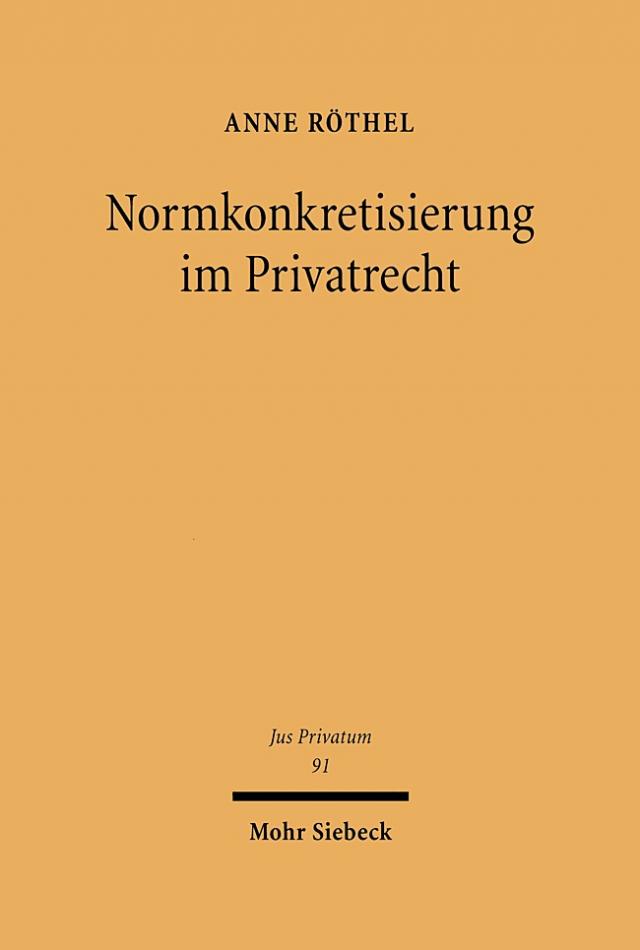 Normkonkretisierung im Privatrecht