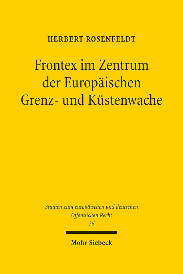 Frontex im Zentrum der Europäischen Grenz- und Küstenwache