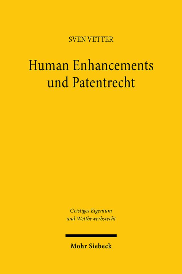Human Enhancements und Patentrecht
