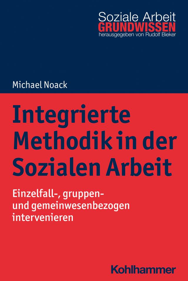 Integrierte Methodik in der Sozialen Arbeit