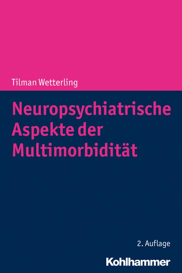 Neuropsychiatrische Aspekte der Multimorbidität