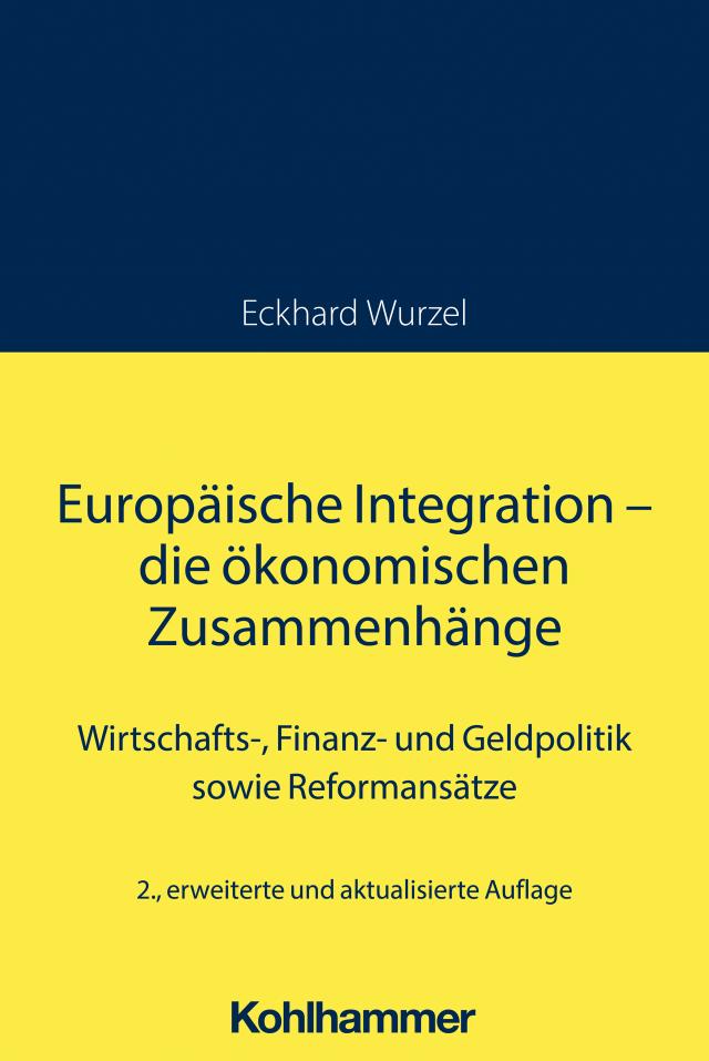 Europäische Integration – die ökonomischen Zusammenhänge