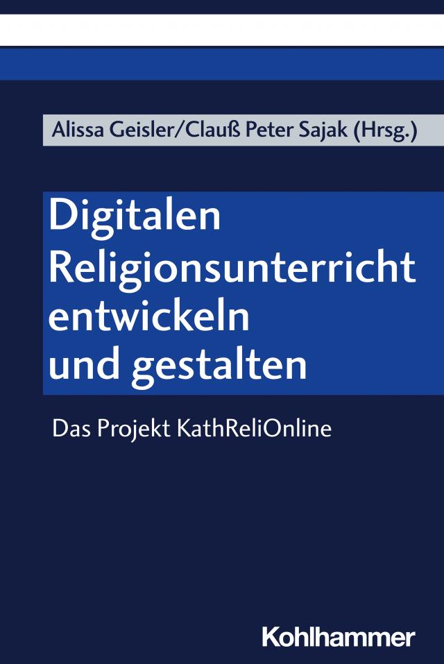 Digitalen Religionsunterricht entwickeln und gestalten