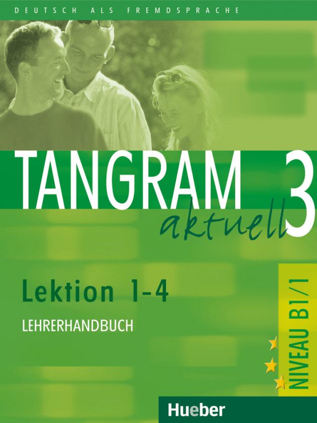 Tangram aktuell 3 – Lektion 1–4